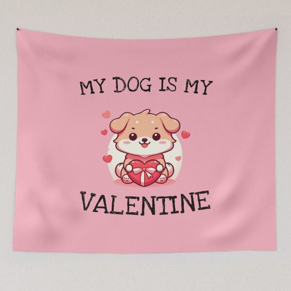Item preview, My Dog is My Valentine designed and sold by HeadTurningArt.