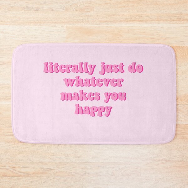 Item preview, just do whatever makes you happy positive affirmation designed and sold by katie-walker32.