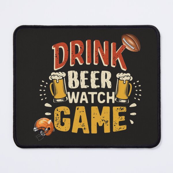 Item preview, Drink Beer & Watch Game. designed and sold by beatriceJHS.