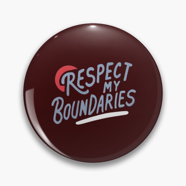 Item preview, Respect My Boundaries designed and sold by Rell1970.