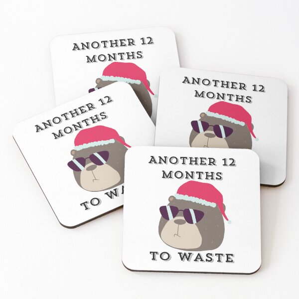 Item preview, Another 12 Months to Waste New Year Bear  designed and sold by SEVENPRINTS.