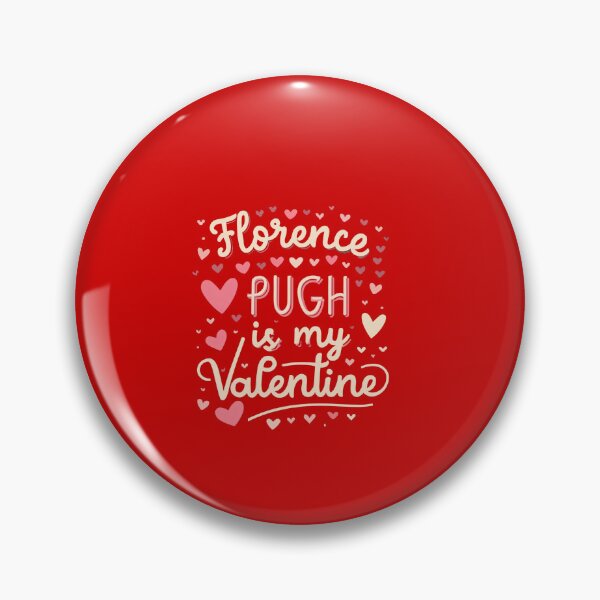 Item preview, Florence Pugh Is My Valentine designed and sold by Itsheartshop.