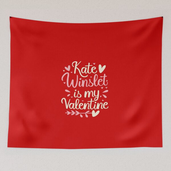 Item preview, Kate Winslet Is My Valentine designed and sold by Itsheartshop.