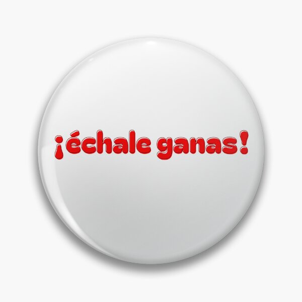 Item preview, Échale Ganas! Do Your Best In Spanish designed and sold by Rebel-Design.