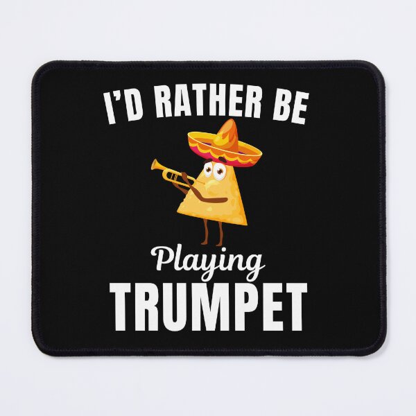 Item preview, I'd rather be playing trumpet, funny trumpeter, trumpet musical instrument players instructor and musicians saying or quote designed and sold by NBSStore.