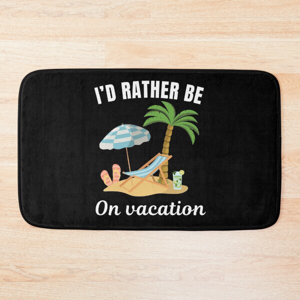 Item preview, I'd rather be on vacation, funny beach goer and fan saying or quote designed and sold by NBSStore.