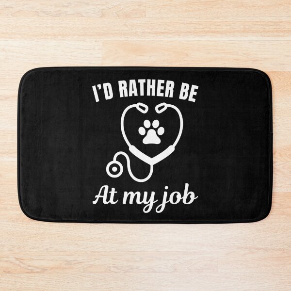 Item preview, I'd rather be at my job, funny vet or veterinarian. Veterinary practice nurse or assistant designed and sold by NBSStore.