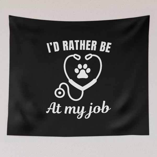 Item preview, I'd rather be at my job, funny vet or veterinarian. Veterinary practice nurse or assistant designed and sold by NBSStore.
