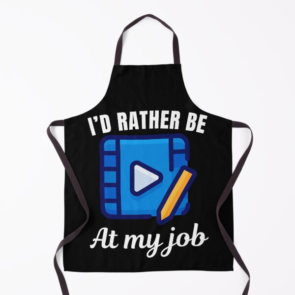 Item preview, I'd rather be at my job, funny video editor or film editor post production assistant saying designed and sold by NBSStore.