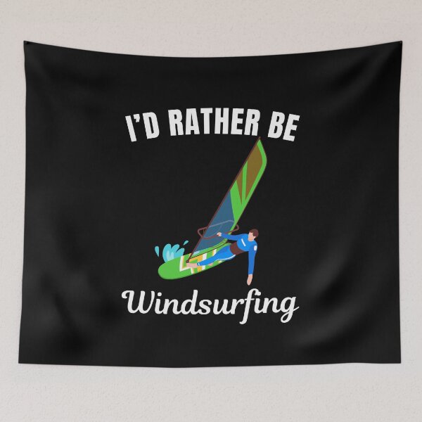 Item preview, I'd rather be windsurfing, funny windsurfing sport fan saying designed and sold by NBSStore.