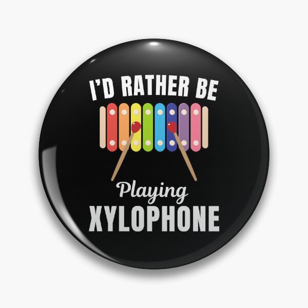 Item preview, I'd rather be playing xylophone, funny xylophone musical instrument players lovers and musicians saying or quote designed and sold by NBSStore.