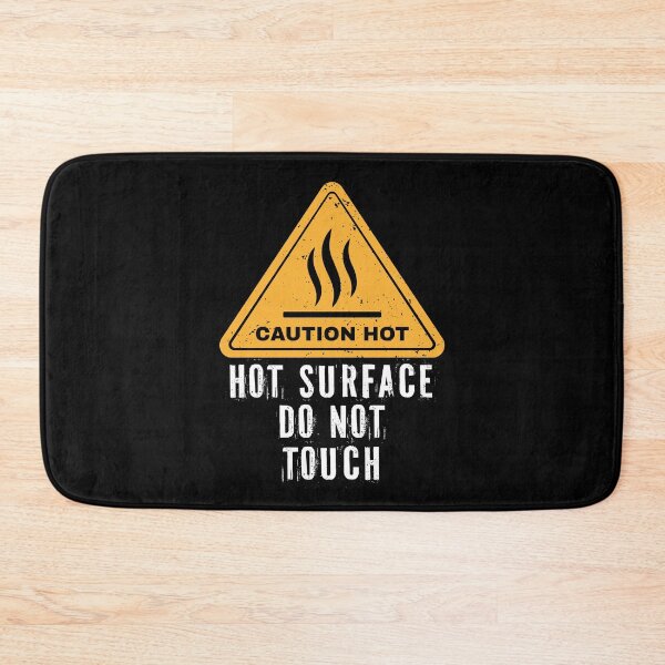 Item preview, Don't Touch Hot Surface designed and sold by DesignbyACP.