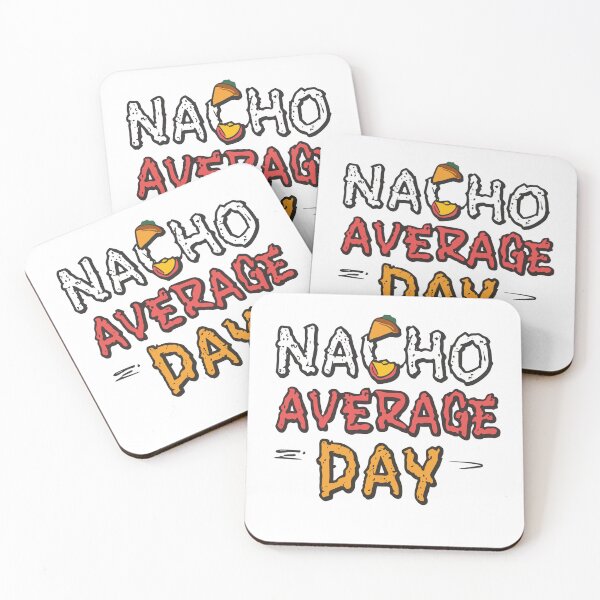 Item preview, Nacho average day designed and sold by Norgen.