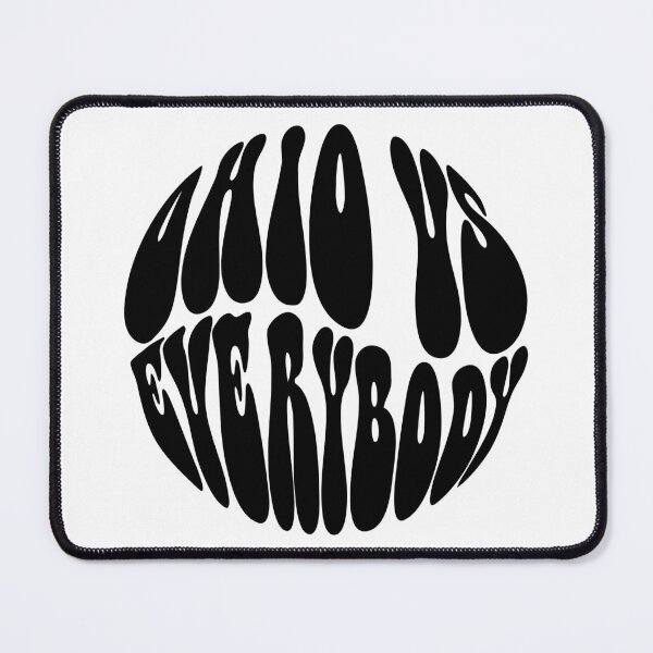 Item preview, Ohio Vs Everybody Text Monochrome White designed and sold by Meepuruproject.