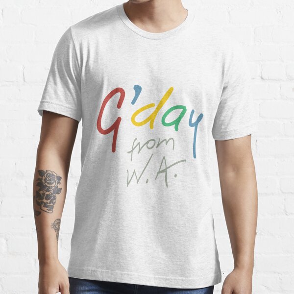G'day from WA Essential T-Shirt