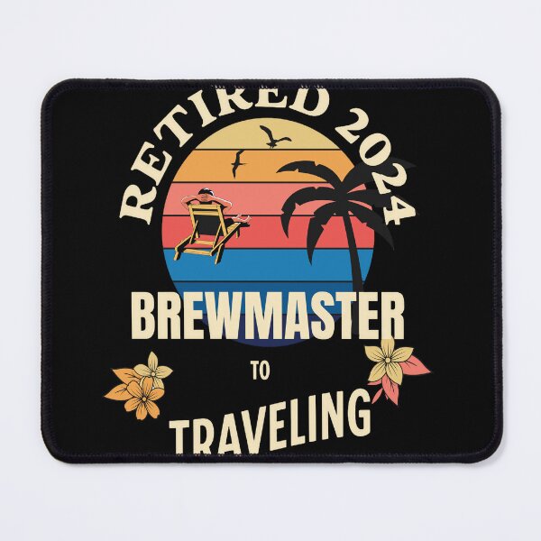 Item preview, Retired Brewmaster 2024. Tropical Sunset Retirement Vibes Design designed and sold by johnharry3.