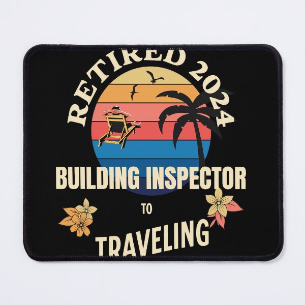 Item preview, Retired Building Inspector 2024. Tropical Sunset Retirement Vibes Design designed and sold by johnharry3.
