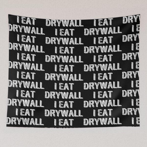 Item preview, I Eat Drywall designed and sold by ArtisShops.