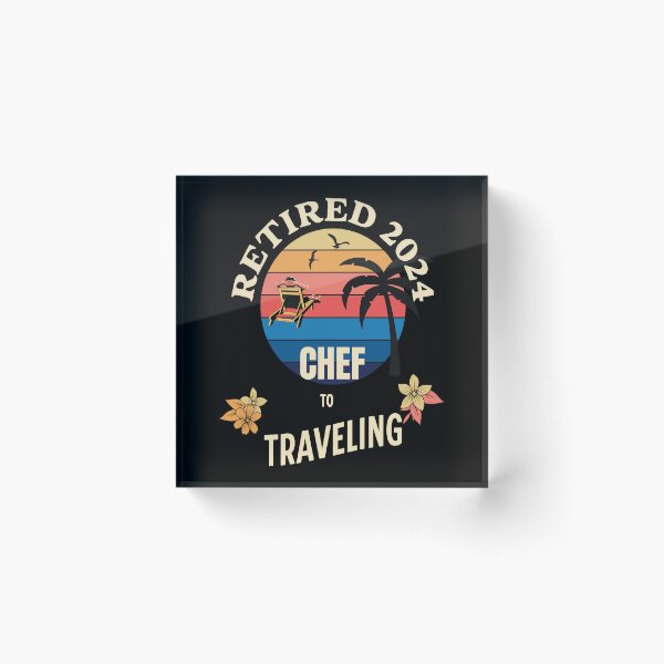 Item preview, Retired Chef 2024. Tropical Sunset Retirement Vibes Design designed and sold by johnharry3.