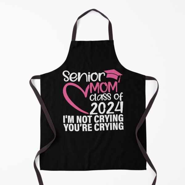 Item preview, Senior Mom Class of 2024 I'm Not Crying You're Crying designed and sold by ArtMeetsPizza.