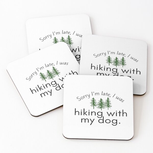 Item preview, Hiking With My Dog Funny Quote Design designed and sold by Bridget Swanson.