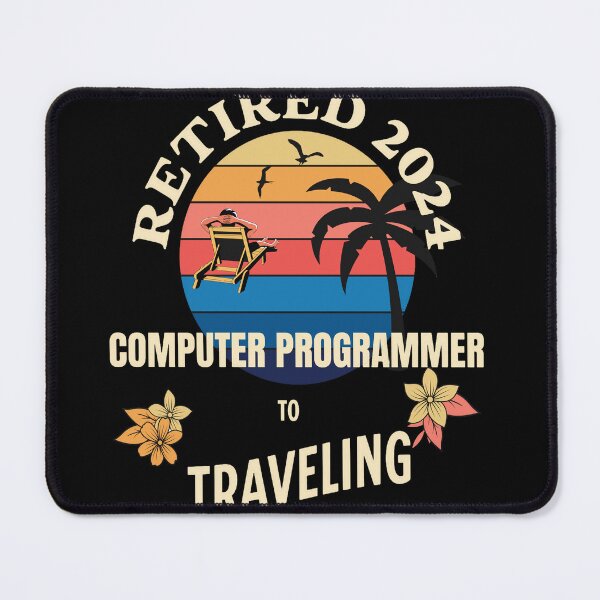 Item preview, Retired Computer Programmer 2024. Tropical Sunset Retirement Vibes Design designed and sold by johnharry3.