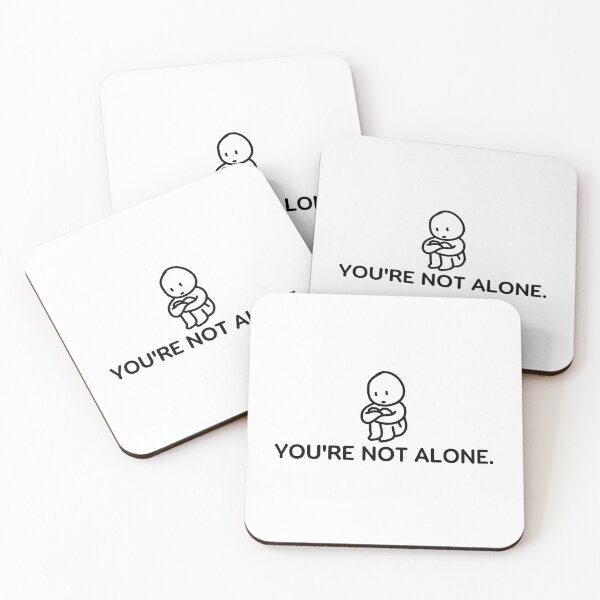 Item preview, You're not alone. designed and sold by Bananobanini.