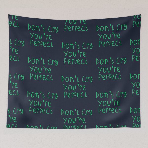 Item preview, Don't Cry You're Perfect designed and sold by kinpirks.