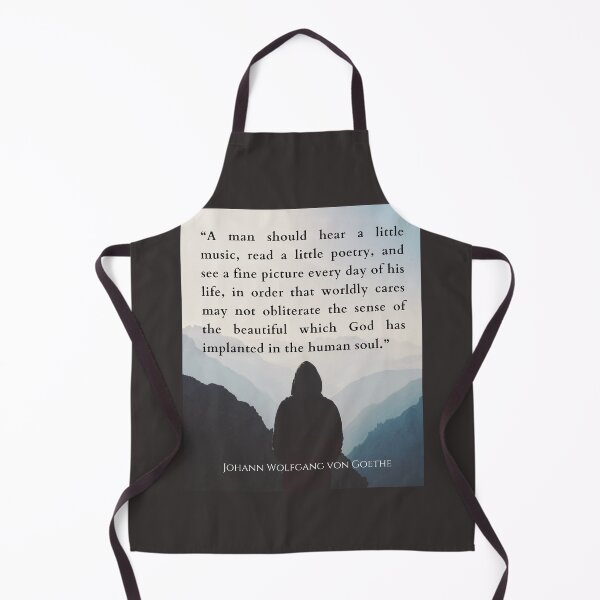 Item preview, Johann Wolfgang von Goethe quote: A man should hear a little music, read a little poetry, and see a fine picture every day of his life... designed and sold by artbleed.