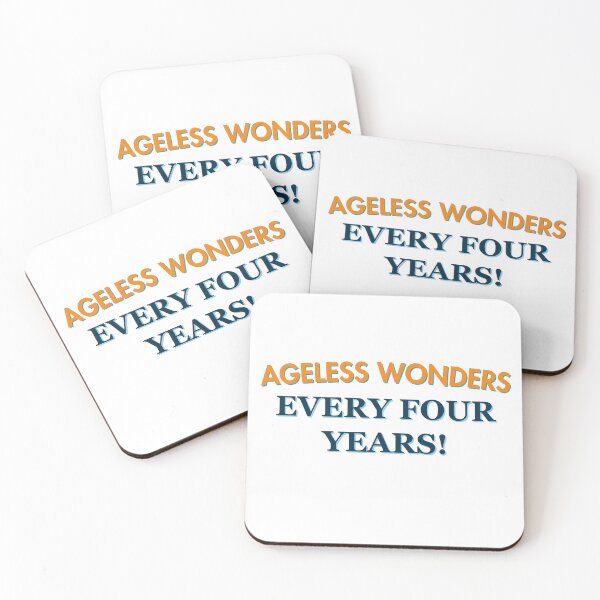 Item preview, Leap Year Ageless Wonders Every Four Years!  designed and sold by Guess4best.