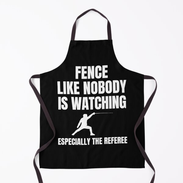 Item preview, Fence like nobody is watching, especially the referee designed and sold by good vibes clothing.