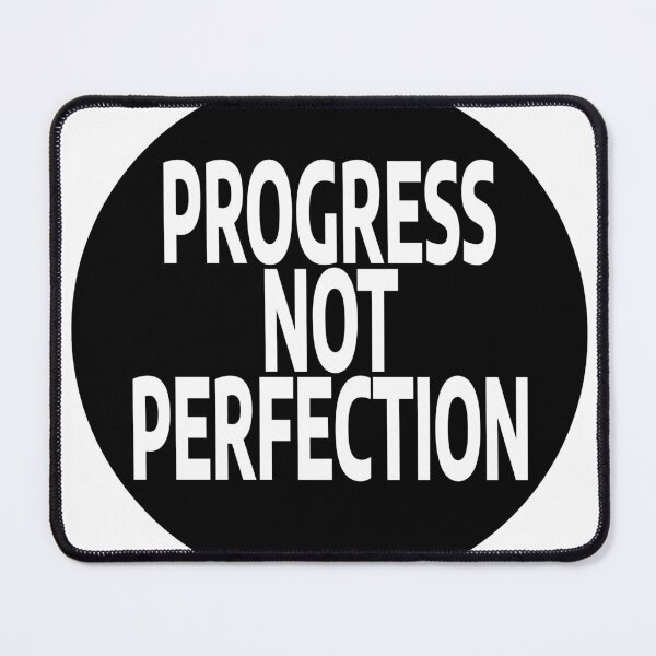 Item preview, Progress Not Perfection designed and sold by stevenbrian698.
