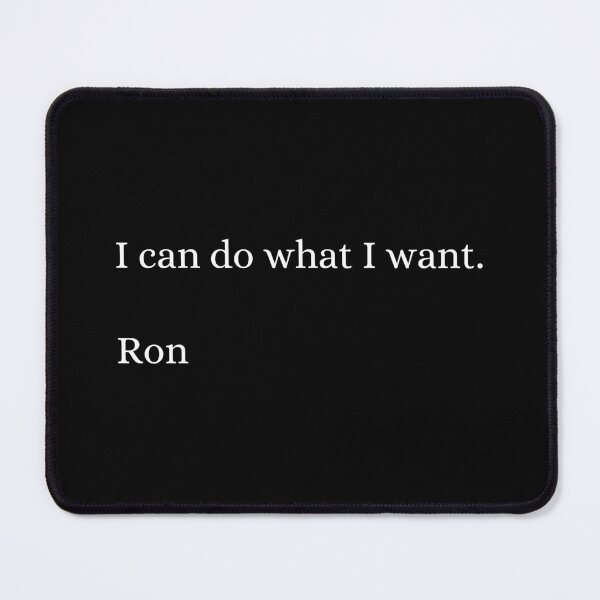 Item preview, I can do what I want. designed and sold by FrostyRose.