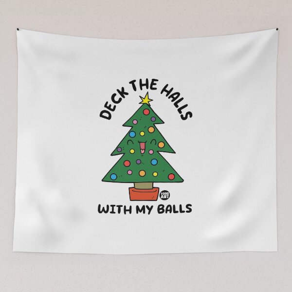 Item preview, DECK HALLS WITH BALLS XMAS TREE designed and sold by TODD GOLDMAN.