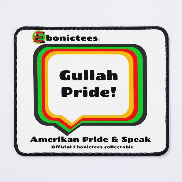 Item preview, Gullah Pride! Ebonictees ebonic phrase. designed and sold by Ebonictees.