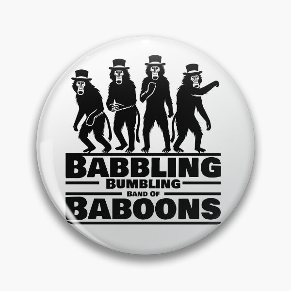 Item preview, Babbling Bumbling Band Of Baboons designed and sold by Greemo03.
