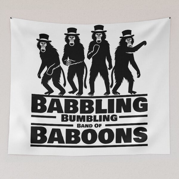 Item preview, Babbling Bumbling Band Of Baboons designed and sold by Greemo03.