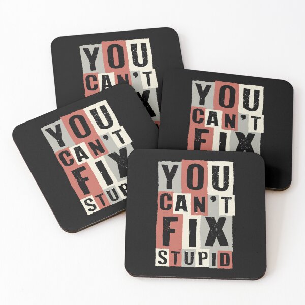 Item preview, You Can't Fix Stupid - Funny Sarcastic Stupid Quotes And Sayings designed and sold by WIZECROW.