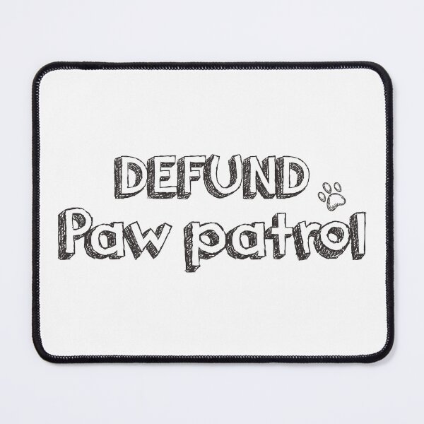 Item preview, defund paw patrol designed and sold by Artbygoody.