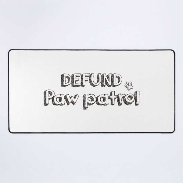 Item preview, defund paw patrol designed and sold by Artbygoody.