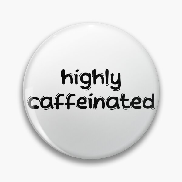Item preview, Coffee highly caffeinated designed and sold by wolfkin-design.