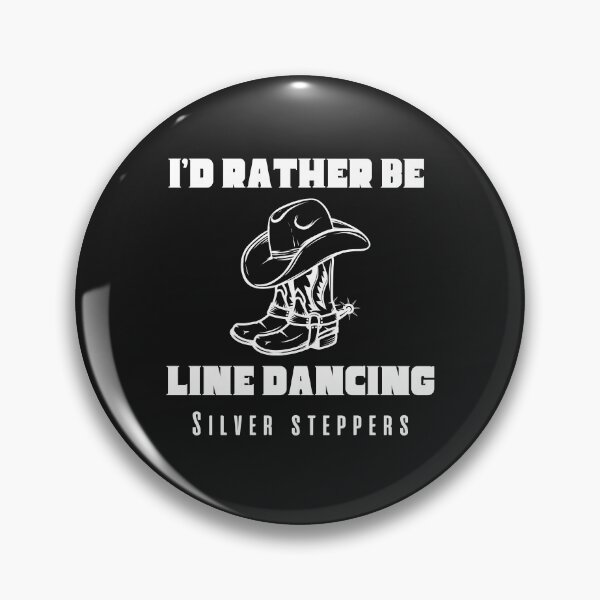 Item preview, I'd rather be line dancing - Silver Steppers designed and sold by esarantakos.
