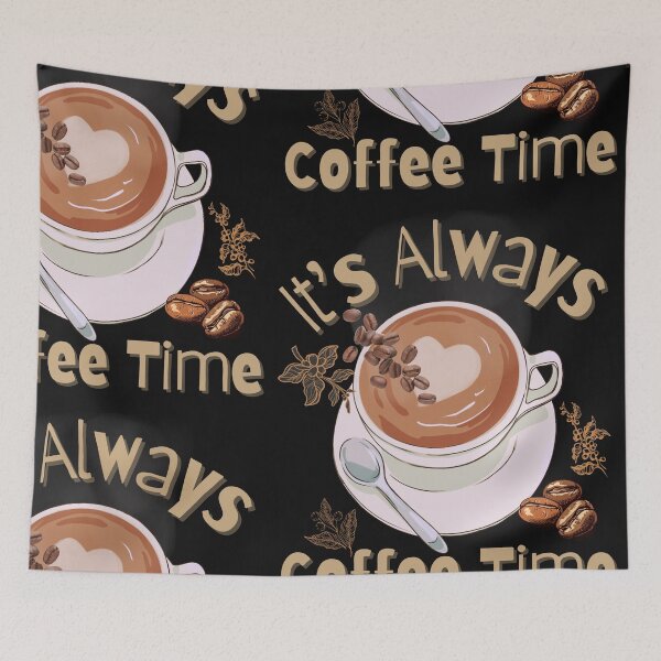 Artikelvorschau, Es ist immer Kaffeezeit, farbenfrohes Design entworfen und verkauft von EarthArtDesigns.