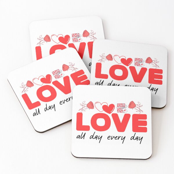 Item preview, Love All day every day designed and sold by OpulentOrigins.