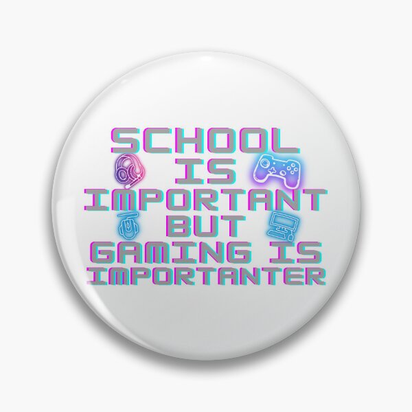 Item preview, School Is Important But Gaming Is Importanter | Gaming | School designed and sold by ShopCoolStop.