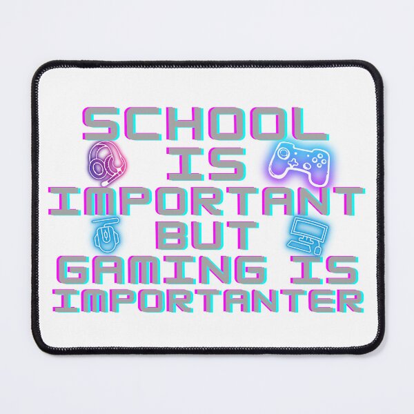 Item preview, School Is Important But Gaming Is Importanter | Gaming | School designed and sold by ShopCoolStop.