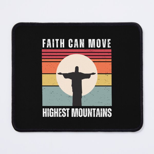 Item preview, Faith can move highest mountains designed and sold by lachataigne.