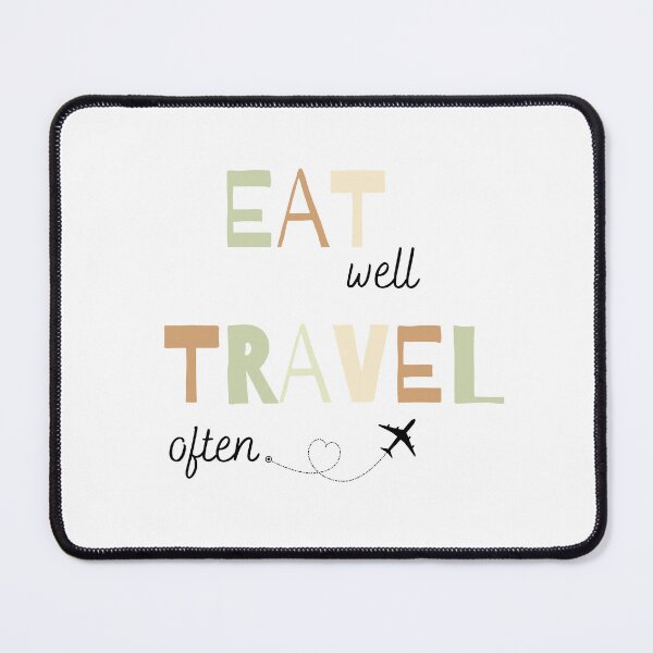 Item preview, Eat Well, Travel Often designed and sold by Inspirely.
