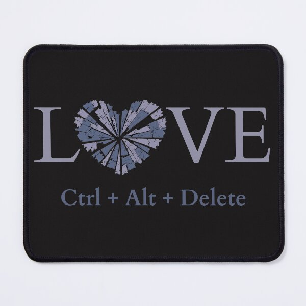 Item preview, Ctrl + Alt + Delete Love designed and sold by BrushVibe.