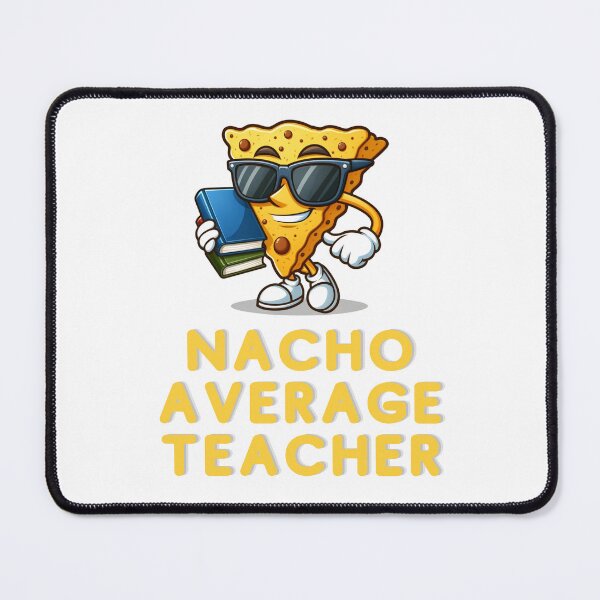 Item preview, Nacho Average Teacher | Teacher | Funny Gift designed and sold by ShopCoolStop.
